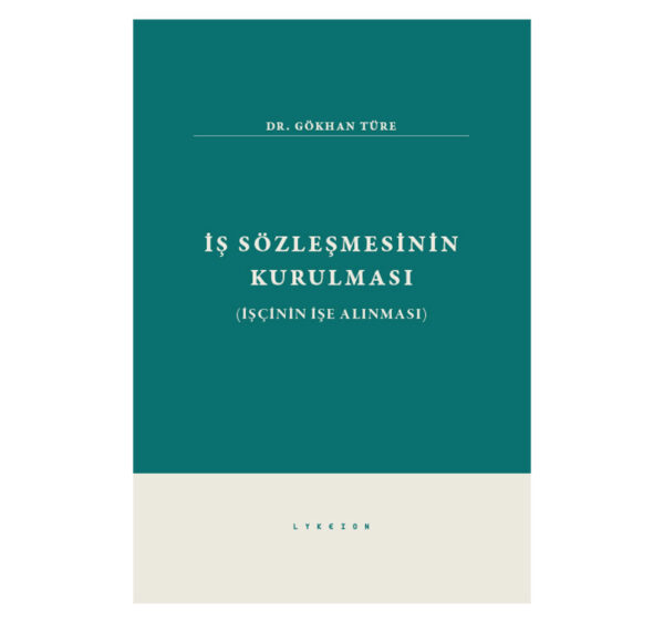 is-sozlesmesinin-kurulmasi-dr-gokhan-ture