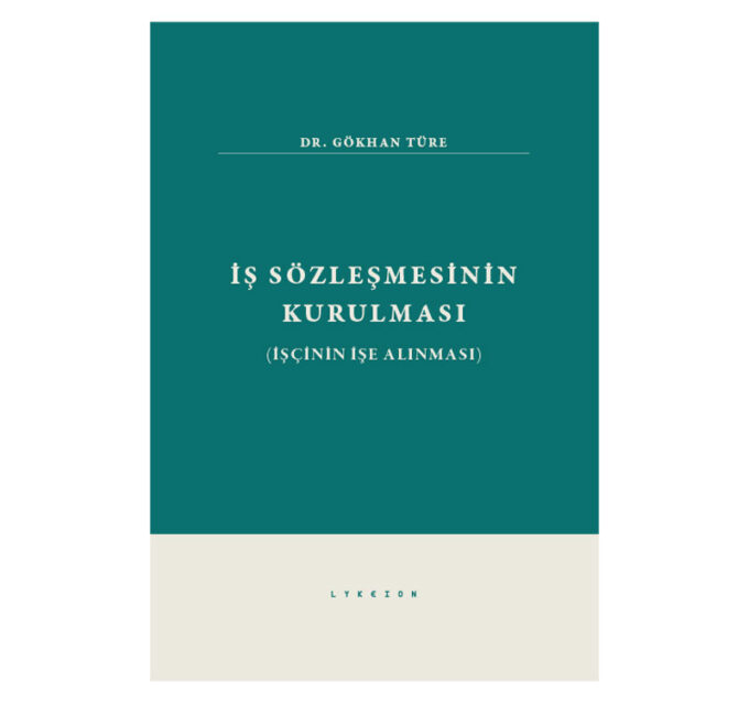 is-sozlesmesinin-kurulmasi-dr-gokhan-ture
