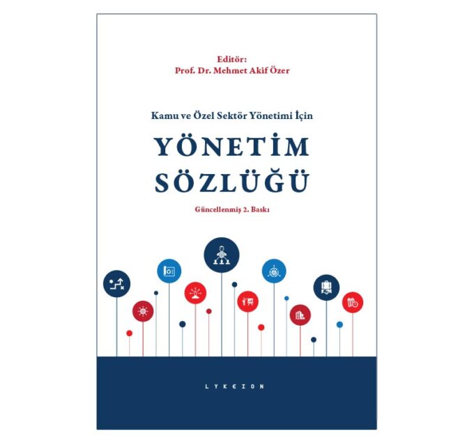 kamu-ve-ozel-sektor-yonetimi-icin-yonetim-sozlugu-prof-dr-mehmet-akif-ozer