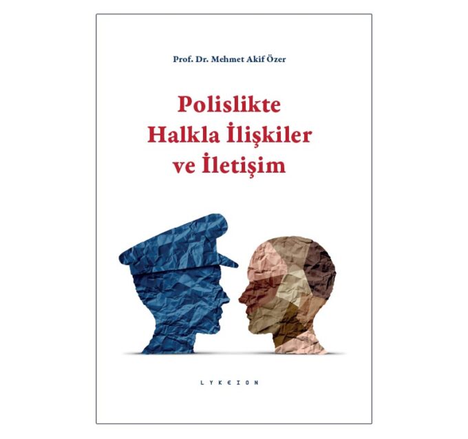 polislikte-halkla-iliskiler-ve-iletisim-prof-dr-mehmet-akif-ozer