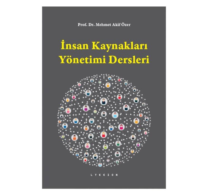 insan-kaynaklari-yonetimi-dersleri-prof-dr-mehmet-akif-ozer